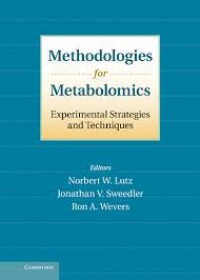 Methodologies for Metabolomics Experimental Strategies and Techniques