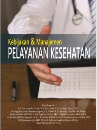 KEBIJAKAN & MANAJEMEN PELAYANAN KESEHATAN