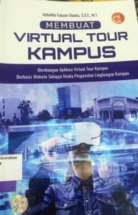 MEMBUAT VIRTUAL TOUR KAMPUS MEMBANGUN APLIKASI VIRTUAL TOUR KAMPUS BERBASIS WEBSITE SEBAGAI MEDIA PENGENALAN