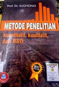 METODE PENELITIAN KUANTITATIF, KUALITATIF, DAN R&D