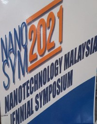 PROSIDING INFORMATIKA : NANO 2021 NANOTECHNOLOGY MALAYSIA BIENNIAL SYMPOSIUM