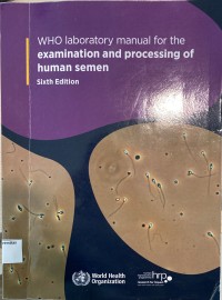 WHO Laboratory manual for the examination and processing of human semen