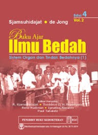 Buku ajar Ilmu Bedah : Sistem Organ dan tindak bedah (1)