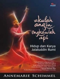 AKULAH ANGIN ENGKAULAH API