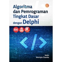 ALGORITMA DAN PEMROGRAMAN TINGKAT DASAR DENGAN DELPHI