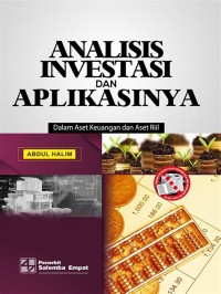 ANALISIS INVESTASI DAN APLIKASINYA DALAM ASET KEUANGAN DAN ASET RIIL