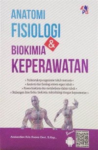 ANATOMI FISIOLOGI & BIOKIMIA KEPERAWATAN