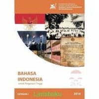 Bahasa Indonesia : Untuk Perguruan Tinggi