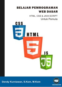 BELAJAR PEMROGRAMAN WEB DASAR, HTML, CSS & JAVA SCRIPT UNTUK PEMULA