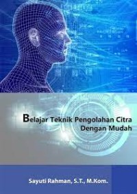 BELAJAR TEKNIK PENGELOHAN CITRA DENGAN MUDAH