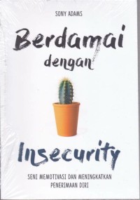 BERDAMAI DENGAN INSECURITY