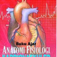 BUKU AJAR ANATOMI FISIOLOGI KARDIOVASKULER