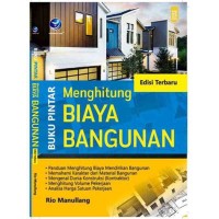 BUKU PINTAR MENGHITUNG BIAYA BANGUNAN,