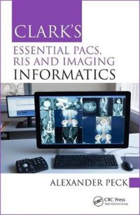 Clarks essential pacs, ris and Informatics