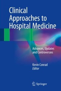 Clinical Approaches to Hospital Medicine