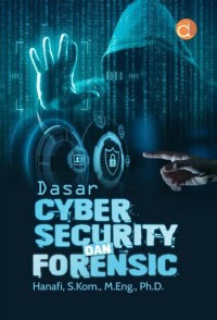 DASAR CYBER SECURITY DAN FORENSIC