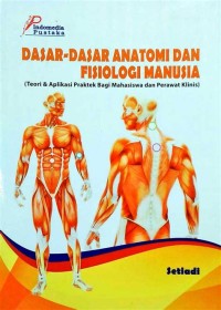 Dasar-Dasar Anatomi Fisiologi Manusia