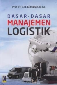 Dasar-Dasar manajemen logistik