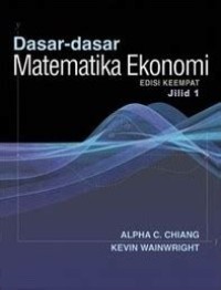 DASAR - DASAR MATEMATIKA EKONOMI JILID 1