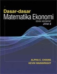 DASAR - DASAR MATEMATIKA EKONOMI JILID 2