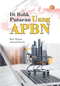 DI BALIK PUTARAN UANG APBN