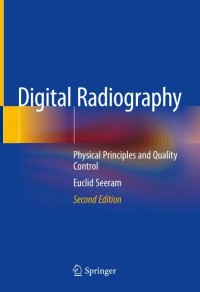 Digital Radiography : Physical Principles and quality Control