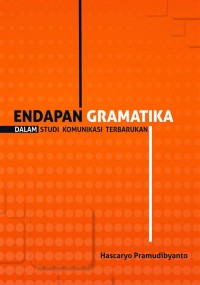 ENDAPAN GRAMATIKA DALAM STUDI KOMUNIKASI TERBARUKAN