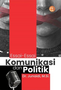 ESSAI - ESSAI KOMUNIKASI DAN POLITIK