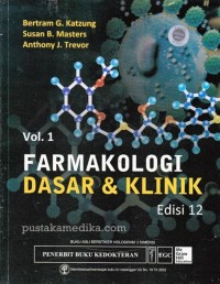 FARMAKOLOGI DASAR & KLINIK VOL. 1