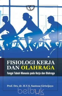 FISIOLOGI KERJA DAN OLAHRAGA