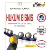 HUKUM BISNIS PRINSIP DAN PELAKSANAANNYA DI INDONESIA