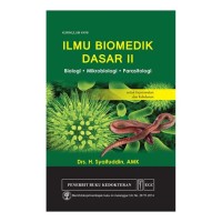 ILMU BIOMEDIK DASAR II : BIOLOGI MIKROBIOLOGI PARASITOLOGI