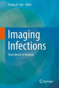 Imaging Infections From Bench to beside