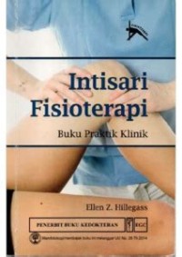 INTISARI FISIOTERAPI BUKU PRAKTIK KLINIK