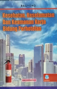 Kesehatan, Keselamatan dan Keamanan Kerja Bidang Perhotelan