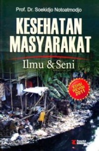 Kesehatan Masyarakat. Ilmu dan Seni