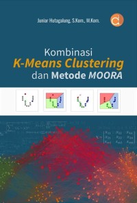 KOMBINASI K-MEANS CLUSTERING DAN METODE MOORA