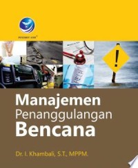 MANAJEMEN PENANGGULANGAN BENCANA