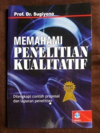 MEMAHAMI PENELITIAN KUALITATIF