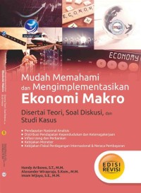 MUDAH MEMAHAMI DAN MENGIMPLEMENTASIKAN EKONOMI MAKRO