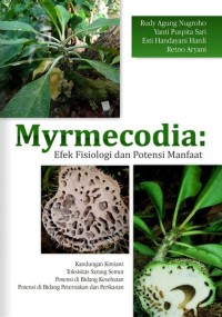 MYRMECODIA : EFEK FISIOLOGI DAN POTENSI MANFAAT