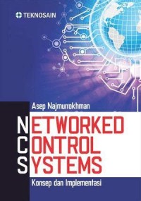 NETWORKED CONTROL SYSTEMS KONSEP DAN IMPLEMENTASI