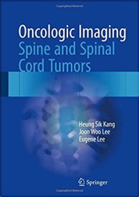 Oncologic Imaging Spine and Spinal cord tumors
