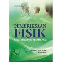 PEMERIKSAAN FISIK SESUAI TAHAP PERKEMBANGAN ANAK