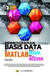PEMOGRAMAN BASIS DATA DI MATLAB DENGAN MYSQL DAN MICROSOFT ACCESS