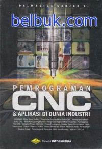 PEMOGRAMAN CNC & APLIKASI DI DUNIA INDUSTRI