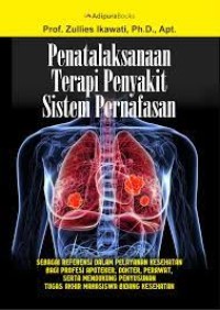 PENATALAKSANAAN TERAPI PENYAKIT SISTEM PERNAFASAN