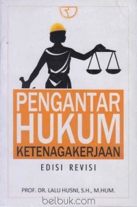 PENGANTAR HUKUM KETENAGAKERJAAN