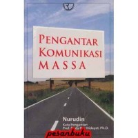 PENGANTAR KOMUNIKASI MASSA