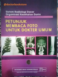 PETUNJUK MEMBACA FOTO UNTUK DOKTER UMUM